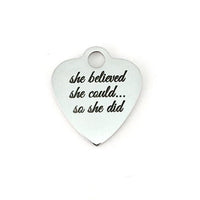 She believed she could... Engraved Charm | Fashion Jewellery Outlet | Fashion Jewellery Outlet