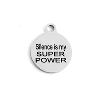 Silence is my SUPER POWER Engraved Charm | Fashion Jewellery Outlet | Fashion Jewellery Outlet