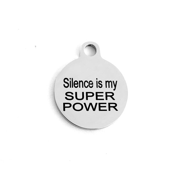 Silence is my SUPER POWER Engraved Charm | Fashion Jewellery Outlet | Fashion Jewellery Outlet