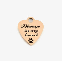 Always in My Heart Laser Engraved Charm | Fashion Jewellery Outlet | Fashion Jewellery Outlet