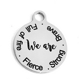 We are Strong Round Engraved Charm | Fashion Jewellery Outlet | Fashion Jewellery Outlet